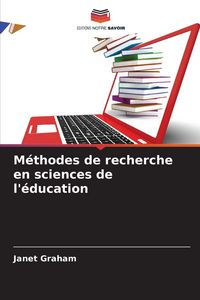 Produktbild: M&eacute;thodes de recherche en sciences de l'&eacute;ducation