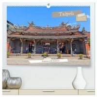 Produktbild: Taipeh &ndash; Tradition trifft Moderne (hochwertiger Premium Wandkalender 2027 DIN A2 quer), Kunstdruck in Hochglanz