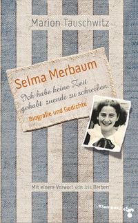 Produktbild: Selma Merbaum &ndash; Ich habe keine Zeit gehabt zuende zu schreiben