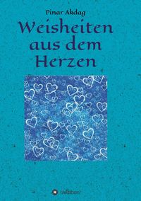 Produktbild: Akdag, P: Weisheiten aus dem Herzen