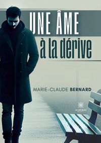 Produktbild: Une &acirc;me &agrave; la d&eacute;rive
