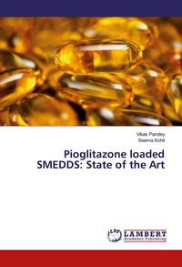 Produktbild: Pioglitazone loaded SMEDDS: State of the Art