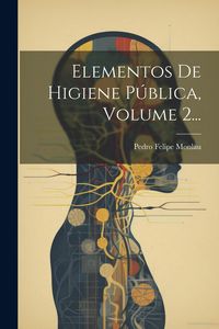 Produktbild: Elementos De Higiene P&uacute;blica, Volume 2...