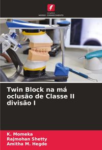 Produktbild: Twin Block na m&aacute; oclus&atilde;o de Classe II divis&atilde;o I