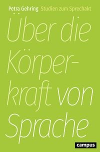 Produktbild: &Uuml;ber die K&ouml;rperkraft von Sprache