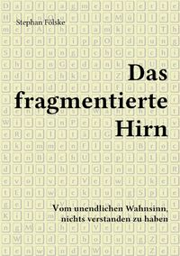 Produktbild: Das fragmentierte Hirn