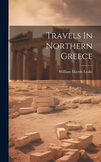 Produktbild: Travels In Northern Greece