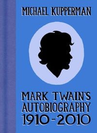 Produktbild: Mark Twain's Autobiography 1910-2010