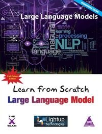 Produktbild: Learn from Scratch Large Language Model (Full Colour Edition)