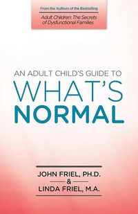 Produktbild: An Adult Child's Guide to What's Normal