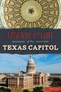 Produktbild: Legends & Lore of the Texas Capitol