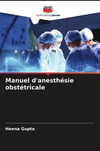 Produktbild: Manuel d'anesth&eacute;sie obst&eacute;tricale