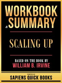 Produktbild: Workbook & Summary - Scaling Up - Based On The Book By William B. Irvine