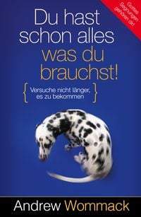 Produktbild: Du hast schon alles, was du brauchst!