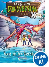 Produktbild: Das geheime Dinoversum Xtra (Band 4) - Flucht vor dem Quetzalcoatlus