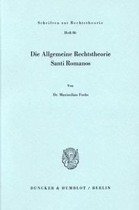 Produktbild: Die Allgemeine Rechtstheorie Santi Romanos.