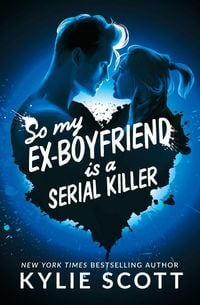 Produktbild: So My Ex-Boyfriend is a Serial Killer
