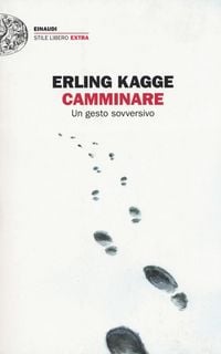 Produktbild: Camminare. Un gesto sovversivo