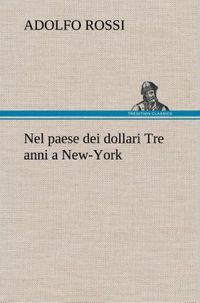 Produktbild: Nel paese dei dollari Tre anni a New-York