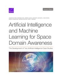 Produktbild: Artificial Intelligence and Machine Learning for Space Domain Awareness