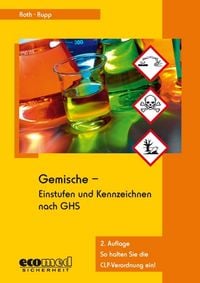 Produktbild: Gemische - Einstufen und Kennzeichnen nach GHS