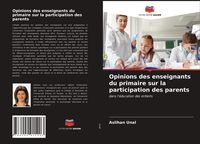 Produktbild: Opinions des enseignants du primaire sur la participation des parents