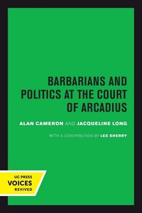 Produktbild: Barbarians and Politics at the Court of Arcadius