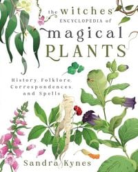 Produktbild: The Witches' Encyclopedia of Magical Plants