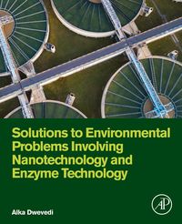Produktbild: Solutions to Environmental Problems Involving Nanotechnology and Enzyme Technology