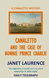 Produktbild: Canaletto and the Case of Bonnie Prince Charlie
