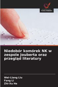 Produktbild: Niedob&oacute;r kom&oacute;rek NK w zespole Jouberta oraz przegl&iquest;d literatury