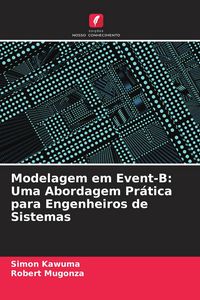 Produktbild: Modelagem em Event-B: Uma Abordagem Pr&aacute;tica para Engenheiros de Sistemas