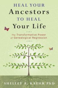 Produktbild: Heal Your Ancestors to Heal Your Life