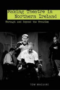 Produktbild: Making Theatre in Northern Ireland