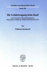 Bild vom Artikel Die Gefahrtragung beim Kauf vom Autor Wilhelm Reinhardt