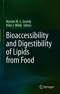 Produktbild: Bioaccessibility and Digestibility of Lipids from Food