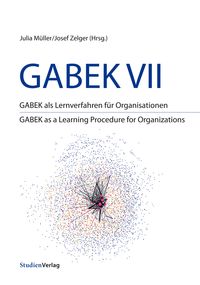GABEK VII. GABEK als Lernverfahren für Organisationen