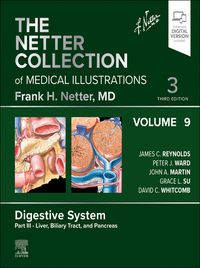 Produktbild: The Netter Collection of Medical Illustrations: Digestive System, Volume 9, Part III - Liver, Biliary Tract, and Pancreas - E-Book