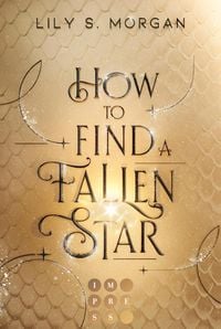 Produktbild: How To Find A Fallen Star (New York Magics 2)