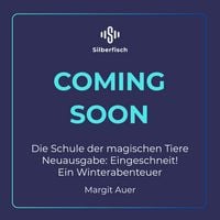 Produktbild: Die Schule der magischen Tiere Neuausgabe: Eingeschneit! Ein Winterabenteuer