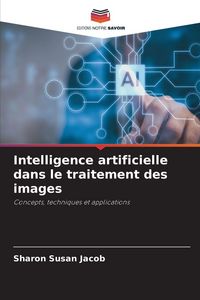 Produktbild: Intelligence artificielle dans le traitement des images