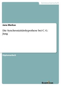 Bild vom Artikel Die Synchronizitätshypothese bei C. G. Jung vom Autor Jana Markus