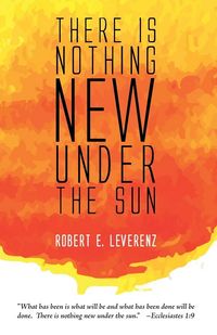 Produktbild: There is Nothing New Under the Sun