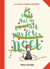 Produktbild: Le chat qui ne voulait pas f&ecirc;ter No&euml;l