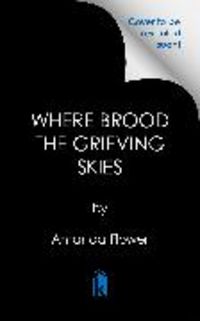 Produktbild: Where Brood the Grieving Skies