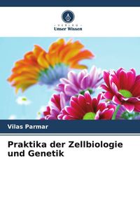 Produktbild: Praktika der Zellbiologie und Genetik