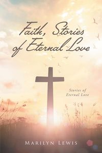 Produktbild: Faith, Stories of Eternal Love