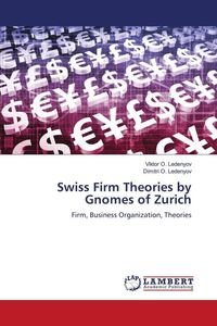 Swiss Firm Theories by Gnomes of Zurich