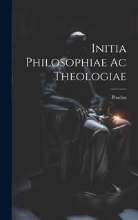 Produktbild: Initia Philosophiae ac Theologiae