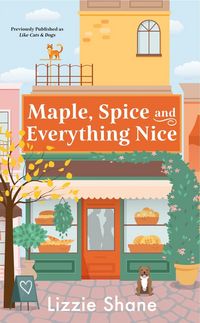 Produktbild: Maple, Spice & Everything Nice (Previously Published as Like Cats & Dogs)